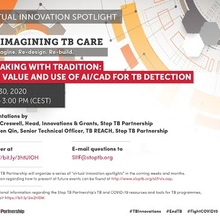 Embedded thumbnail for Breaking with Tradition: The Value &amp;amp; Use of AI/CAD for TB Detection powered by Stop TB- TB REACH